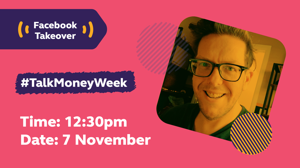 Graphic for Talk Money Week showing photo of man smiling